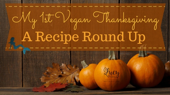 My 1st Vegan Thanksgiving Recipe Round Up My 1st Vegan Thanksgiving Recipe Round Up blog title