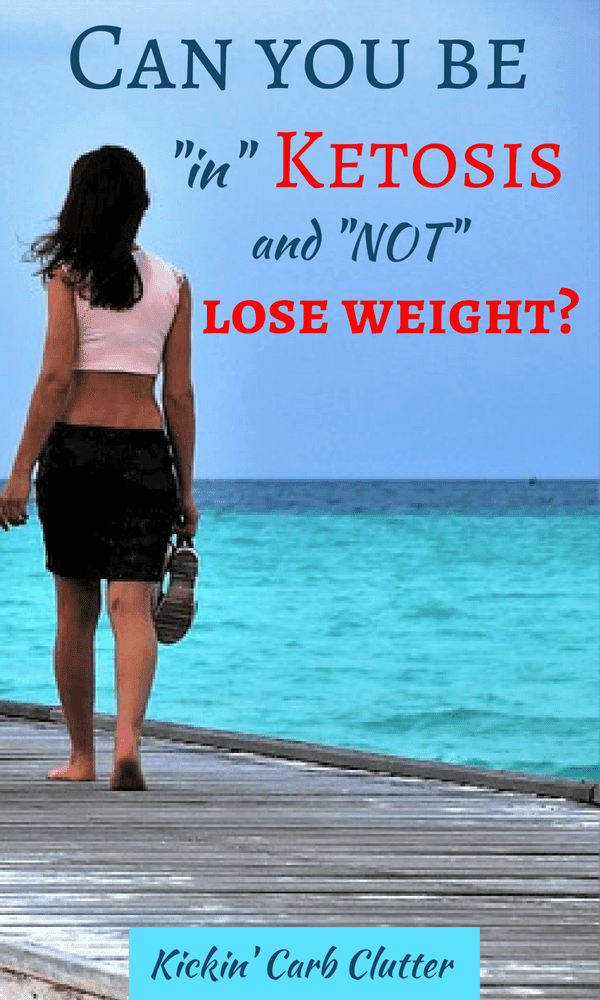 Can You Be In Ketosis and Not Lose Weight?