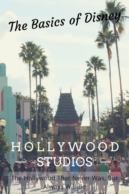 Basics of Disney- Hollywood Studios Basics of Disney- Hollywood Studios