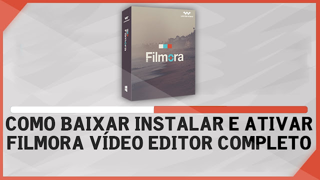 Tutorial Filmora Portugues | como baixar instalar e ativar o wondershare filmora v 237 deo Tutorial Filmora Portugues | como baixar instalar e ativar o wondershare filmora v 237 deo