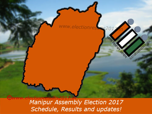 Manipur Elections 2017 Schedule and results date Manipur Elections 2017 Schedule and results date