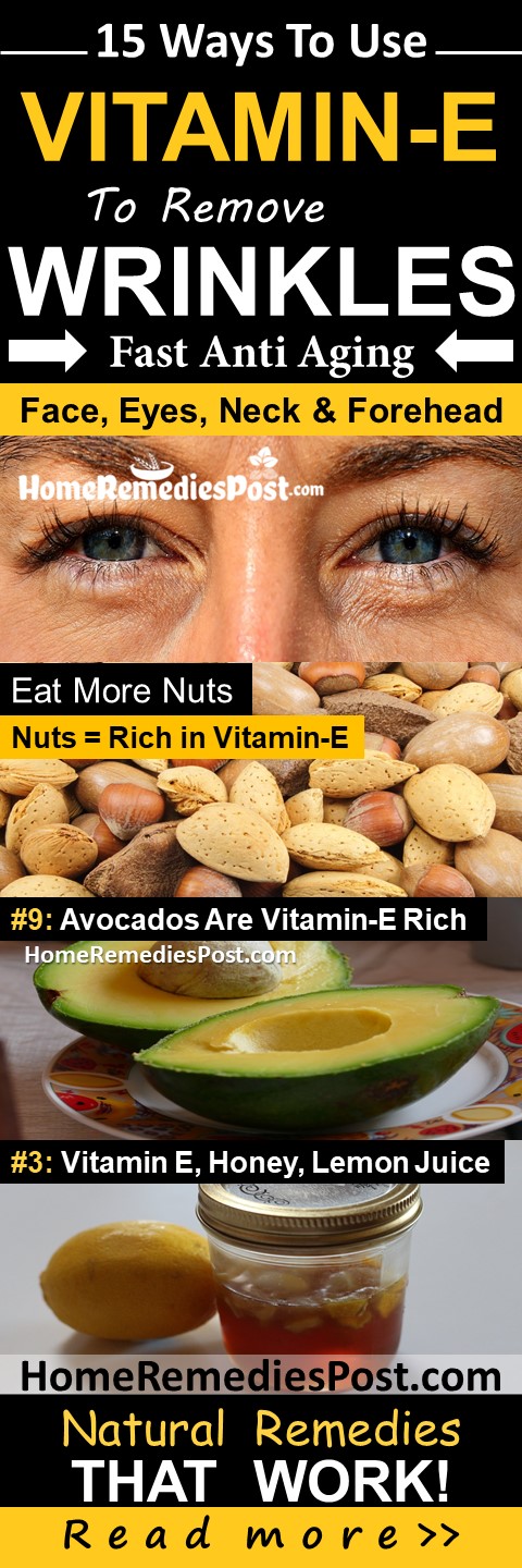 Vitamin E For Wrinkles, How To Get Rid Of Wrinkles, Home Remedies For Wrinkles, anti-aging, How To Use Vitamin E For Wrinkles, Overnight Wrinkles Treatment, Is Vitamin E Good For Wrinkles, Face Wrinkles, Neck Wrinkles, under eye Wrinkles, Wrinkles Treatment