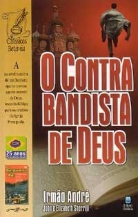 Download O Contrabandista De Deus - Irm o Andr - John e Elizabeth Sherrill Baixar CD Gospel ...