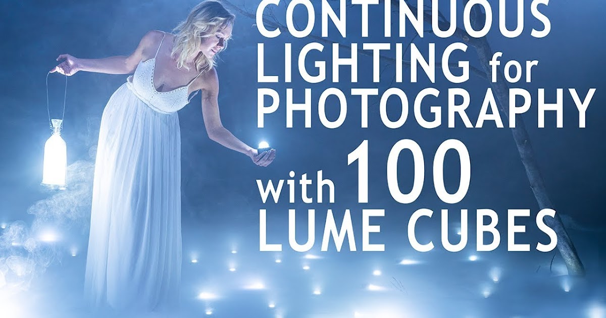 Continuous Lighting for Photography Using 100 Lume Cubes Blog Photography Tips ISO 1200 Magazine