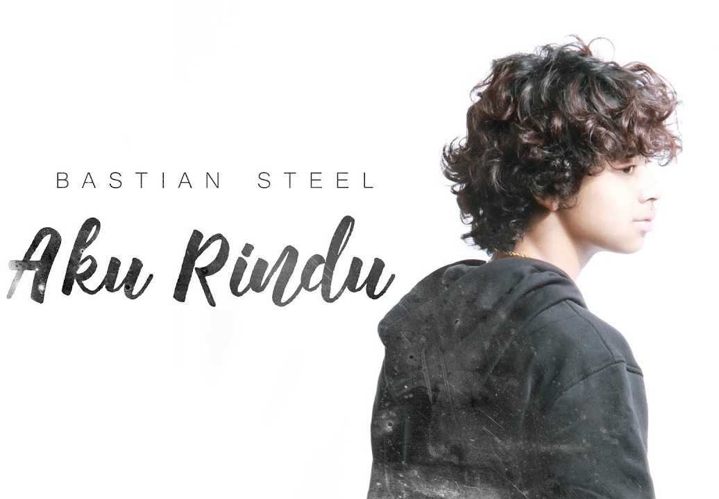 (3.96 MB) Download Bastian Steel Aku Rindu (Official