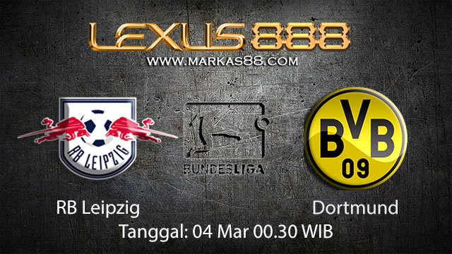 BOLA88 - PREDIKSI TARUHAN BOLA RB LEIPZIG VS DORTMUND 04 MARET 2018 ( GERMAN BUNDESLIGA )