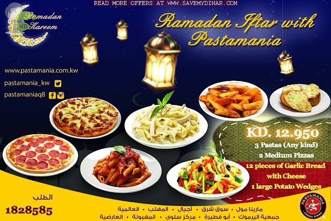 Pastamania Kuwait - Ramadan Offer