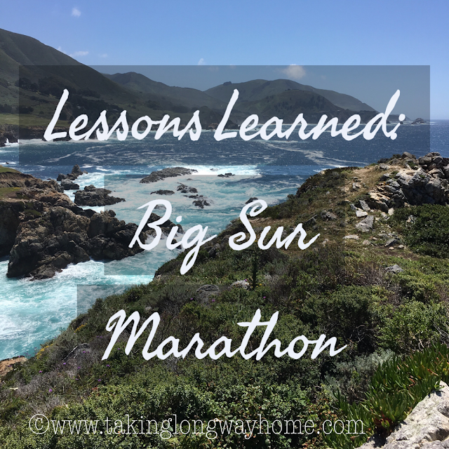 Lessons Learned: Big Sur Marathon