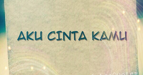 En Kha Aku Cinta Kamu Dalam Bahasa Daerah Indonesia