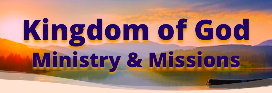 Kingdom of God Ministry & Missions