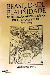 Brasilidade e Platinidade na Historiografia do Rio Grande do Sul (2004)