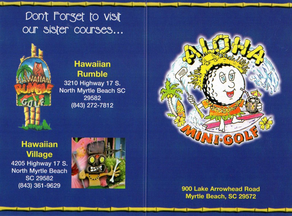 The Ham And Egger Files New In Crazy Golf Museum Scorecard From Aloha Mini Golf In Myrtle Beach Pat Sheridan The Putting Penguin