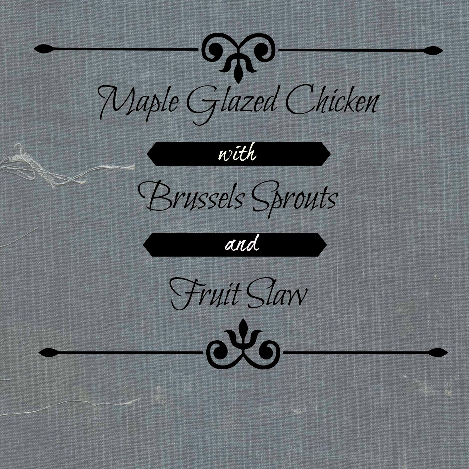 Motivation Required Fitness Maple Glazed Chicken with Brussels sprout slaw