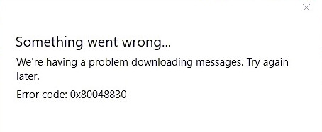 Error 0x80048830 in Windows 10 Mail App Fixed Error 0x80048830 in Windows 10 Mail App Fixed