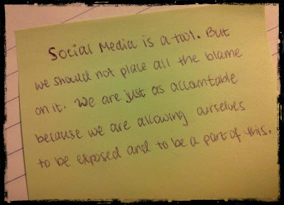 Social media is a tool. We are accountable for our actions.