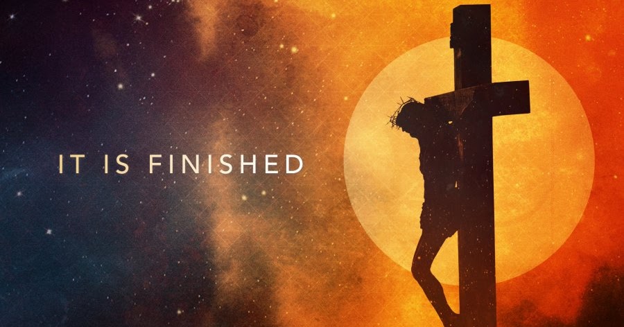 “It Is Finished”
