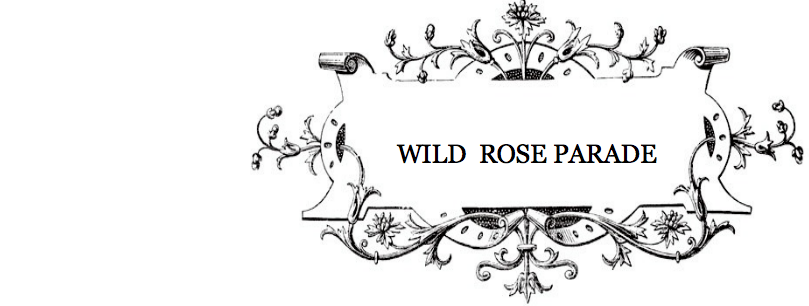 WILD ROSE PARADE