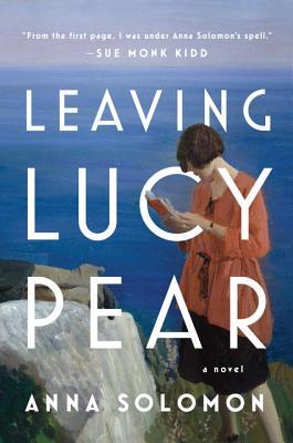 Book Spotlight & Giveaway: Leaving Lucy Pear by Anna Solomon (Giveaway Closed!)
