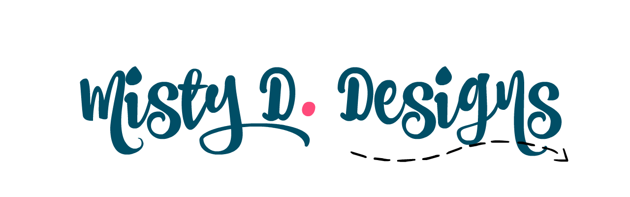 Misty D. Designs