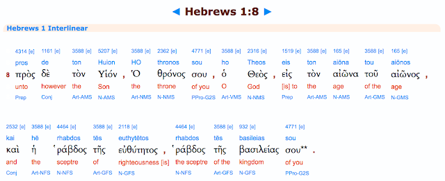“the throne of you the God” [is] to the age of the age and the sceptre of righteousness [is] the sceptre of the kingdom of you. Hebrews 1:8.  Interlinear.