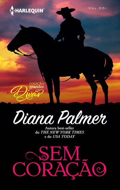 Sem Coração Harlequin Coleção Grandes Divas- ed. 001 - Diana Palmer