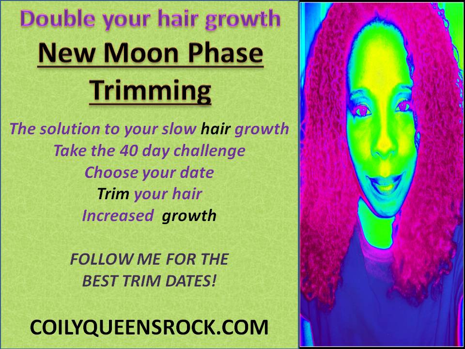 CoilyQueens™ Increase your hair growth with a New Moon Phase trim (June)