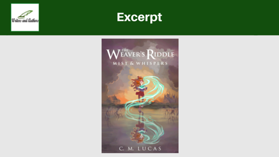 Excerpt: The Weaver's Riddle (Mist & Whispers) by C.M. Lucas