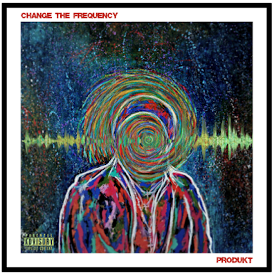 Produkt - "Change The Frequency" | @ProduktJRG / www.hiphopondeck.com
