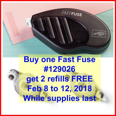 Buy a Fast Fuse get 2 refills FREE, Stampin'Up! deal,