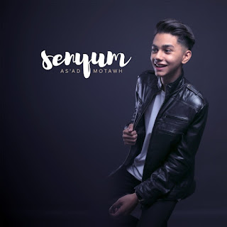 Lirik Lagu As'ad Motawh - Senyum - Lirik Lagu