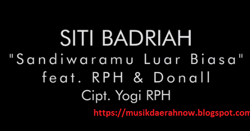 Mp3 Siti Badriah Sandiwaramu Luar Biasa Feat Rph Donall Starband