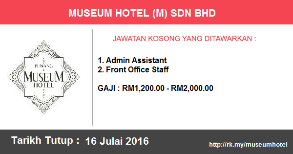 Jawatan Kosong di Museum Hotel (M) Sdn Bhd Jawatan Kosong di Museum Hotel (M) Sdn Bhd