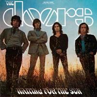 [1968] - Waiting For The Sun [40th Anniversary]