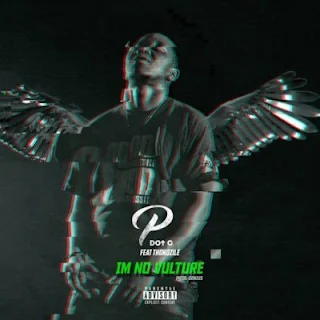 PdotO Feat. Thokozile – I’m No Vulture