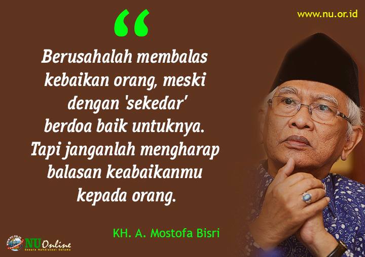Kata Mutiara Tentang Kebaikan Dari Gus Mus Tugas Troll Kata Mutiara Tentang Kebaikan Dari Gus Mus Tugas Troll