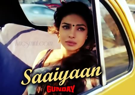Priyanka Chopra in Saaiyaan from Gunday