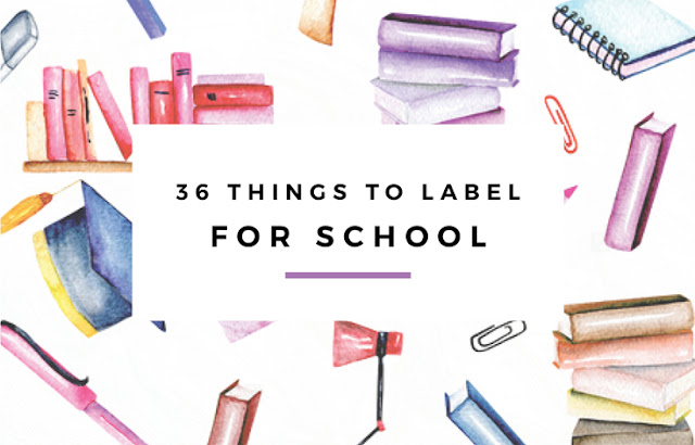 36 Things to Label for School by Eliza Ellis