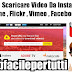 Come Scaricare Video Da Instagram , Vine , Flickr , Vimeo , Facebook e Altre Piattaforme Social