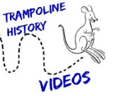 Trampoline History VIDEOS