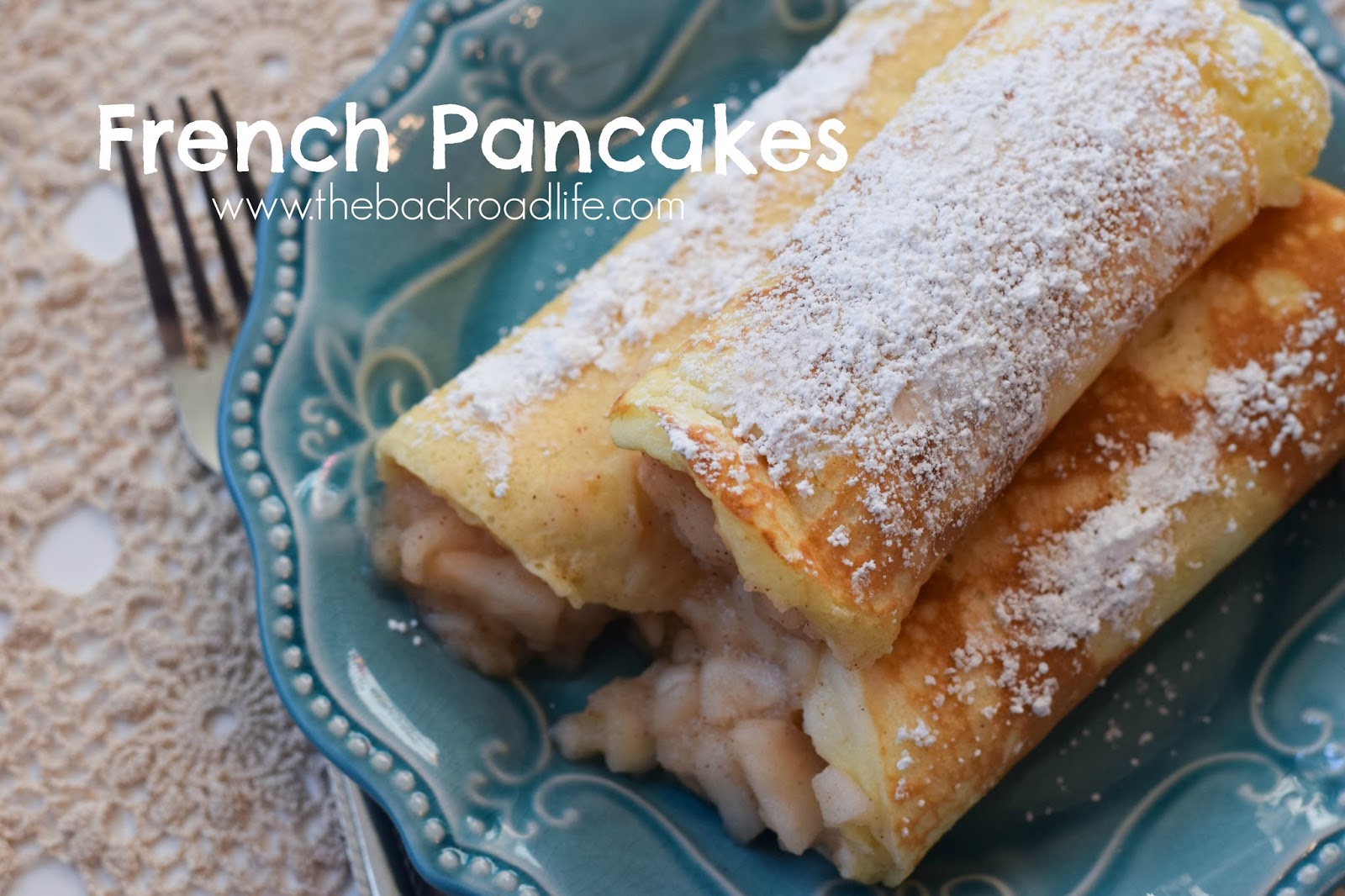 The Backroad Life French Pancakes, A Rumford Complete Cookbook Recipe