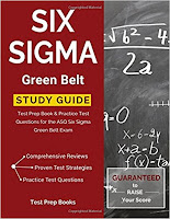 Six Sigma Green Belt Study Guide for the ASQ Exam Six Sigma Green Belt Study Guide for the ASQ Exam