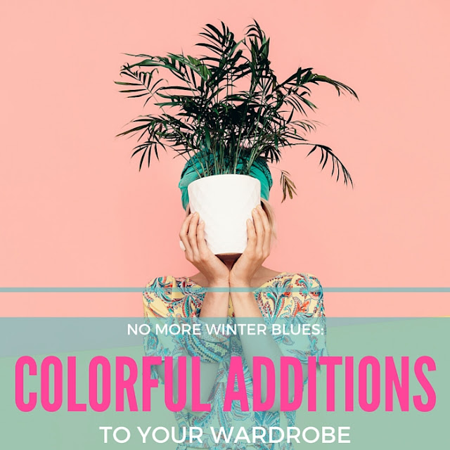No More Winter Blues: Colorful Additions To Your Wardrobe   via  www.productreviewmom.com