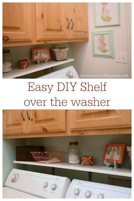 Easy DIY Shelf over the Washer - Laundry Room Makeover - Adventures of ...