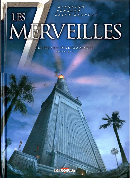 Le Phare Des Orques Histoire Vraie Les carnets d'Eimelle : Les 7 merveilles Tome 3 Le Phare d'Alexandrie