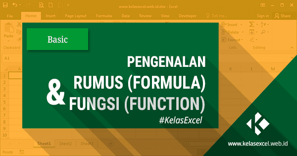 Pengenalan Rumus Excel dan Fungsi Dalam Microsoft Excel Pengenalan Rumus Excel dan Fungsi Dalam Microsoft Excel