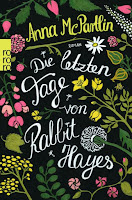 http://www.rowohlt.de/taschenbuch/anna-mcpartlin-die-letzten-tage-von-rabbit-hayes.html