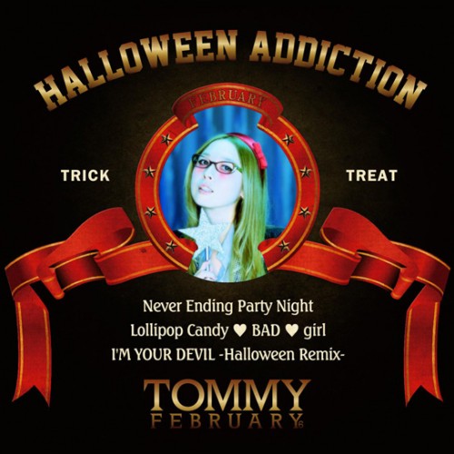 Tommy february6 / heavenly6 - Halloween Addiction(2012)