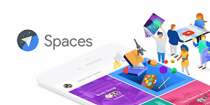 Google Spaces - A App for Group Content Sharing