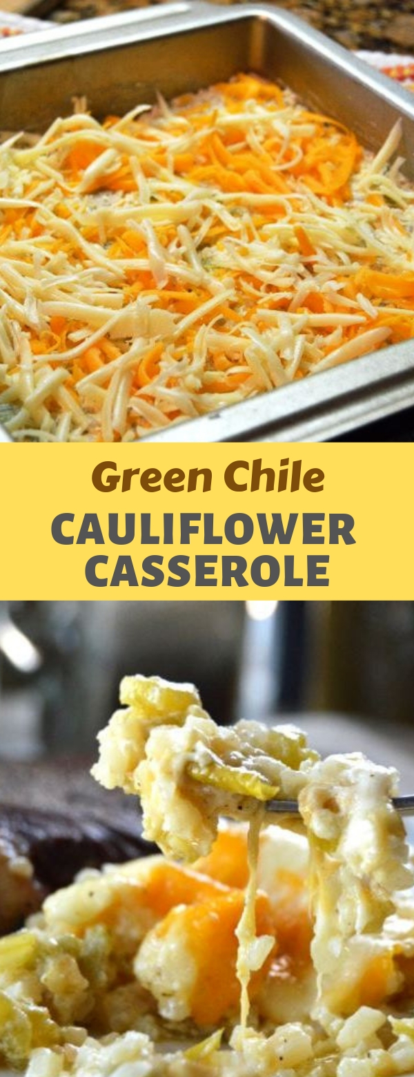 Green Chile Cauliflower Casserole {KETO | Low Carb} #keto #lowcarb #casserole Green Chile Cauliflower Casserole {KETO | Low Carb}