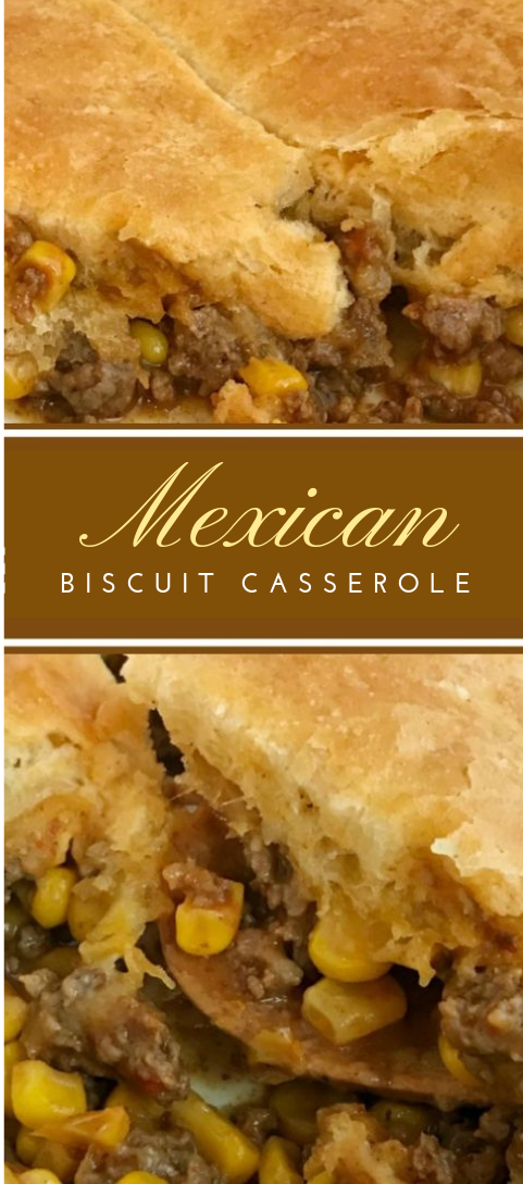 Mexican Biscuit Casserole food dinner mexican-biscuit-casserole-food-dinner